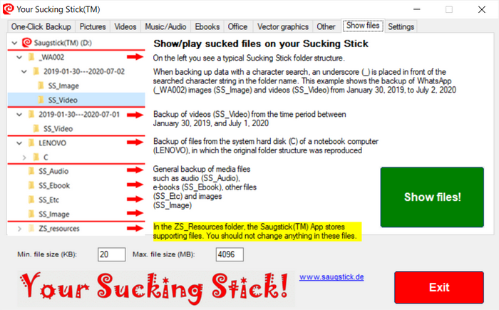 In the tab "Show files" you access the Sucking Stick backups